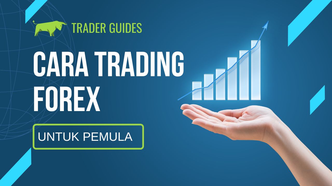 Cara Trading Forex Untuk Pemula
